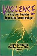 Violence in Gay and Lesbian Domestic Partnerships