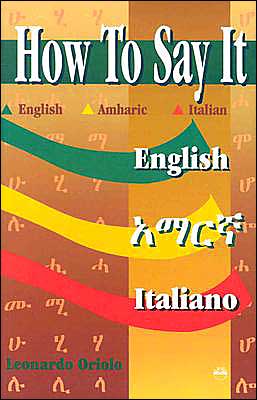 How to Say It: English-Amharic-Italian
