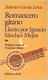 Romancero gitano y Llanto por Ignacio Sanchez Mejias (Gypsy Ballads and Lament for the Death of a Bullfighter)