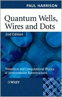 Quantum Wells, Wires and Dots: Theoretical and Computational Physics