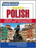 Basic Polish: Learn to Speak and Understand Polish with Pimsleur Language Programs