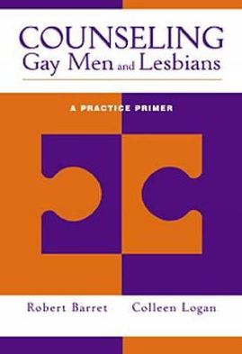 Counseling Gay Men and Lesbians: A Practice Primer