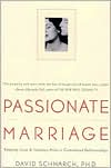 Passionate Marriage: Keeping Love & Intimacy Alive in Committed Relationships