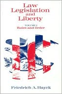 Law Legislation and Liberty: Rules and Order, Vol. 1