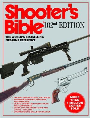 The Shooter's Bible: The World's Bestselling Firearms Reference