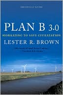 Plan B 3.0: Mobilizing to Save Civilization