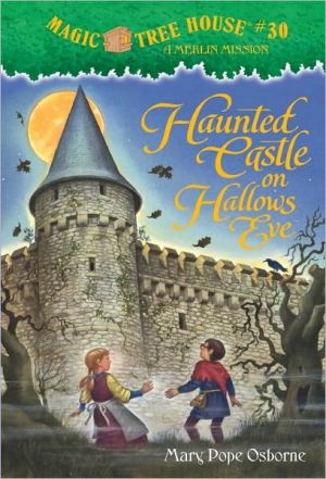 Haunted Castle on Hallow's Eve (Magic Tree House Series #30)