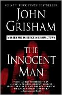 The Innocent Man: Murder and Injustice in a Small Town