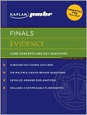 Kaplan PMBR FINALS: Evidence: Core Concepts and Key Questions