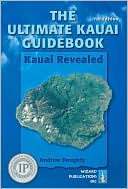 Ultimate Kauai Guidebook: Kauai Revealed