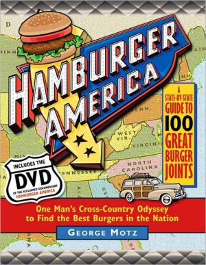 Hamburger America: One Man's Cross-Country Odyssey to Find the Best Burgers in the Nation with DVD