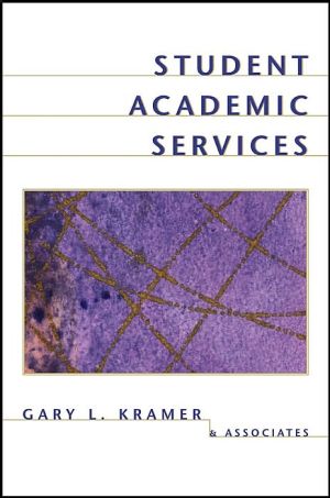 Student Academic Services (Jossey-Bass Higher and Adult Education Series): An Integrated Approach
