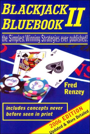 Blackjack Bluebook II: The Simplest Winning Strategies Ever Published
