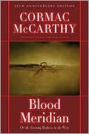 Blood Meridian or the Evening Redness in the West