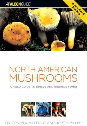 North American Mushrooms: A Field Guide to Edible and Indedible Fungi