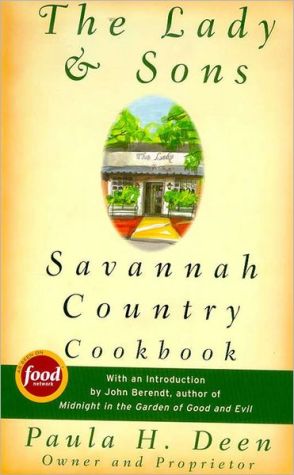 Lady and Sons: Savannah Country Cookbook