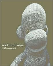 Sock Monkeys: (200 Out of 1,863)