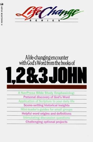 NavPress Bible Study on the Books of 1, 2 and 3 John