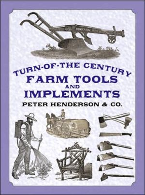 Turn-of-the Century Farm Tools and Implements