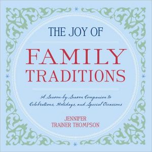 Joy of Family Traditions