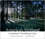 America's Wetland: Louisiana's Vanishing Coast