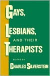 Gays, Lesbians, and Their Therapists