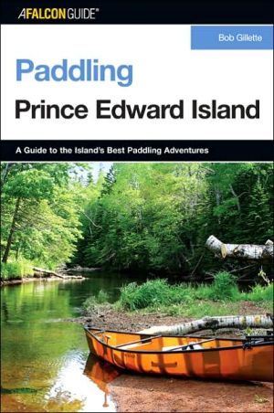 Paddling Prince Edward Island: A Guide to the Island's Best Paddling Adventures