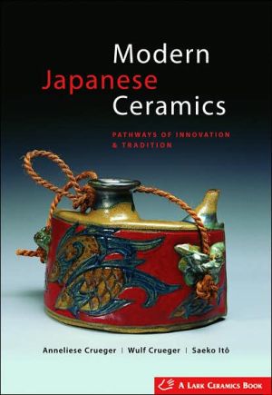 Modern Japanese Ceramics: Pathways of Innovation & Tradition