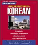 Conversational Korean: Learn to Speak and Understand Korean with Pimsleur Language Programs