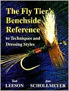 The Fly Tier's Benchside Reference in Techniques and Dressing Styles