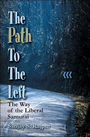 Path to the Left:The Way of the Liberal Samurai