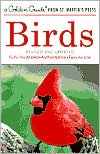 Birds: A Golden Guide from St. Martin's Press