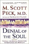 Denial of the Soul: Spiritual and Medical Perspectives on Euthanasia