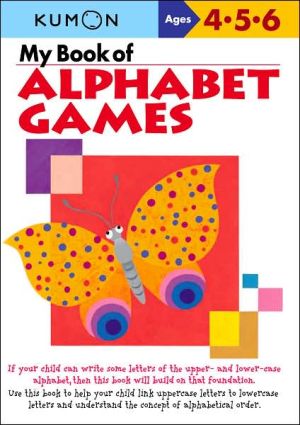 Kumon: My Book of Alphabet Games (ages 4-6)