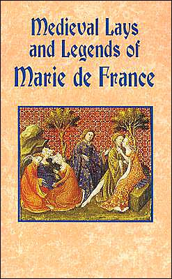Medieval Lays and Legends of Marie de France