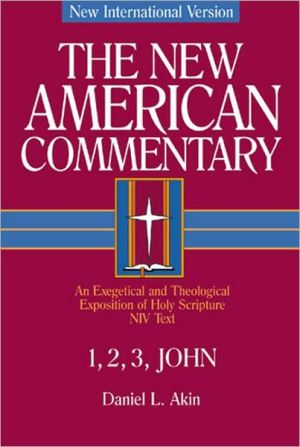 1, 2, 3 John: New American Commentary, Vol. 38