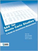Sas(R) for Monte Carlo Studies: A Guide for Quantitative Researchers