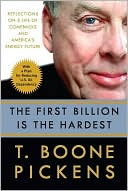 The First Billion Is the Hardest: Reflections on a Life of Comebacks and America's Energy Future