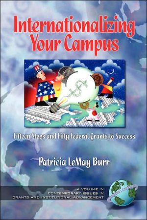Internationalizing Your Campus: Fifteen Steps and Fifty Federal Grants to Success