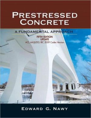 Prestressed Concrete Fifth Edition Upgrade: ACI, AASHTO, IBC 2009 Codes Version