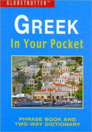 Greek In Your Pocket: Pharase Book and Two-Way Dictionary