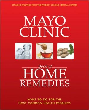 Book of Home Remedies: What to Do for the Most Common Health Problems
