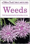 Weeds: Fully Illustrated Authoritative Easy to Use