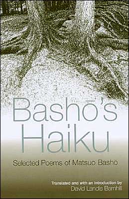 Basho's Haiku: Selected Poems by Matsuo Basho