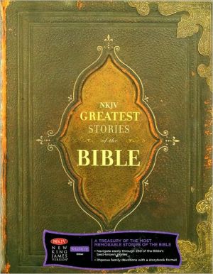NKJV Greatest Stories of the Bible