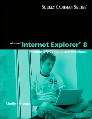 Windows Internet Explorer 8: Introductory Concepts and Techniques