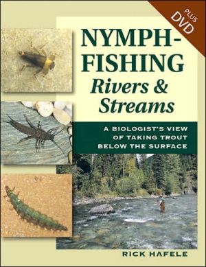 Nymph Fishing Rivers and Streams: With DVD