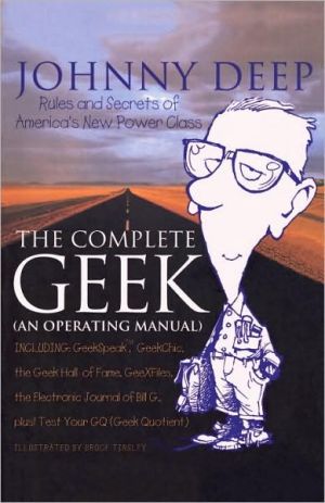 Complete Geek: An Operating Manual