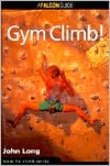 How to Rock Climb: Gym Climb