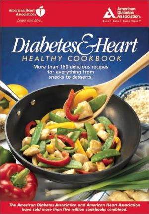 The Diabetes and Heart Healthy Cookbook